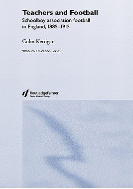 【预售】Teachers and Football: Schoolboy Association