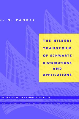 【预售】The Hilbert Transform Of Schwartz Distributions And