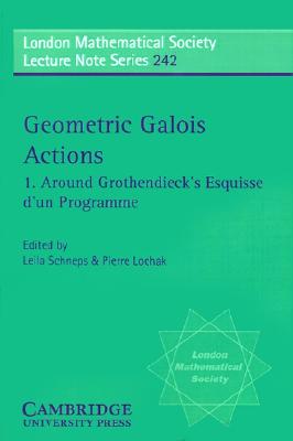 【预售】Geometric Galois Actions: Around Grothendieck's