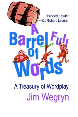 【预售】A Barrel Full of Words: A Treasury of Wordplay