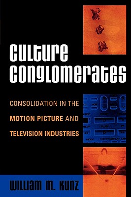 【预售】Culture Conglomerates: Consolidation in the Motion