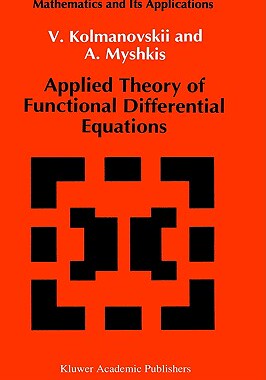 【预售】Applied Theory of Functional Differential Equations
