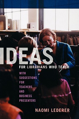 【预售】Ideas for Librarians Who Teach: With Suggestions for