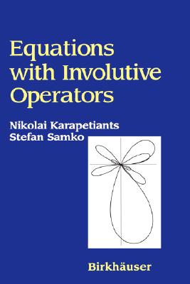 【预售】Equations with Involutive Operators