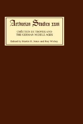【预售】Chretien de Troyes and the German Middle Ages: