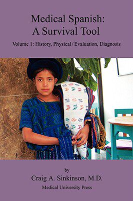 【预售】Medical Spanish: A Survival Tool Volume 1: History