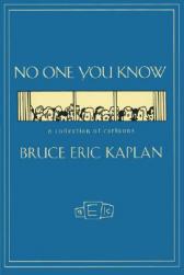 【预售】No One You Know: A Collection of Cartoons
