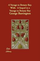 【预售】A Voyage to Botany Bay. With- A Sequel to a Voyage