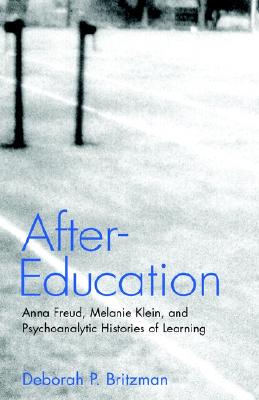 【预售】After-Education: Anna Freud, Melanie Klein, and