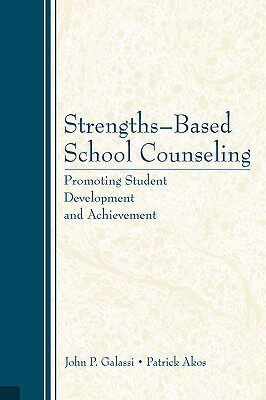 【预售】Strengths-Based School Counseling: Promoting Student