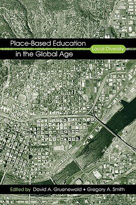 【预售】Place-Based Education in the Global Age: Local