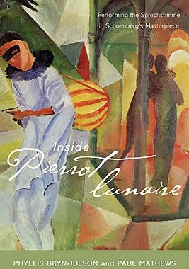 【预售】Inside Pierrot Lunaire: Performing the Sprechstimme