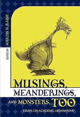 【预售】Musings, Meanderings, and Monsters, Too: Essays on