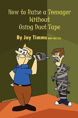 【预售】How to Raise a Teenager Without Using Duct Tape