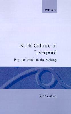 【预售】Rock Culture in Liverpool: Popular Music in the