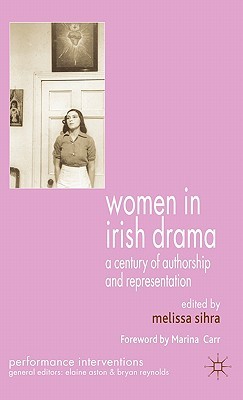 【预售】Women in Irish Drama: A Century of Authorship and