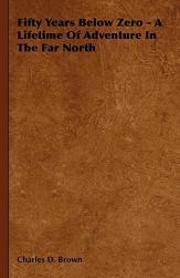 【预售】Fifty Years Below Zero - A Lifetime of Adventure in