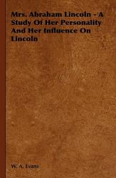 【预售】Mrs. Abraham Lincoln - A Study of Her Personality