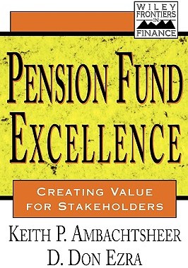 【预售】Pension Fund Excellence: Creating Value For