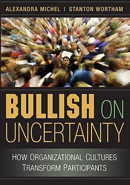 【预售】Bullish on Uncertainty: How Organizational Cultures