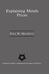 Metals Explaining Prices Economic Analysis 预售