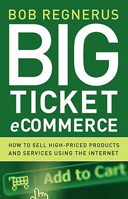 【预售】big ticket ecommerce: how to sell high-priced