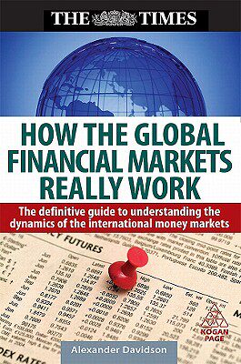 【预售】How the Global Financial Markets Really Work: The