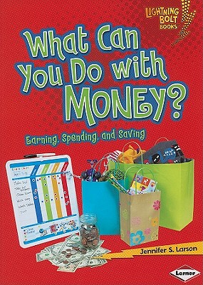 【预售】What Can You Do with Money?: Earning, Spending, and