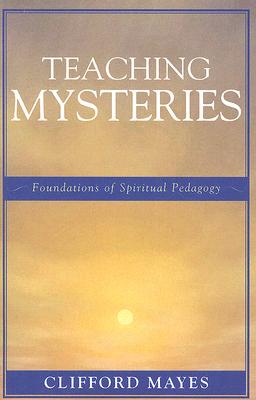 【预售】Teaching Mysteries: Foundations of Spiritual