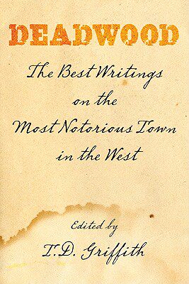 【预售】Deadwood: The Best Writings on the Most Notorious