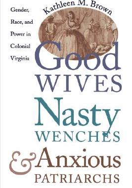 【预售】Good Wives, Nasty Wenches, and Anxious Patriarchs: