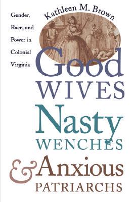 【预售】Good Wives, Nasty Wenches, and Anxious Patriarchs: