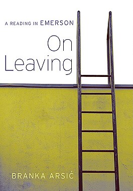 【预售】On Leaving: A Reading in Emerson