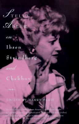 【预售】Stella Adler on Ibsen, Strindberg, and Chekhov