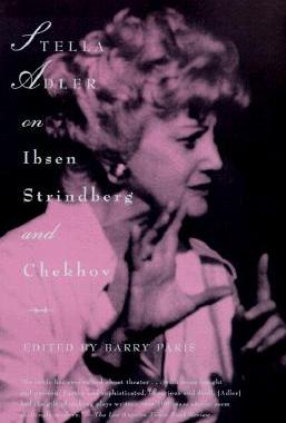 【预售】Stella Adler on Ibsen, Strindberg, and Chekhov