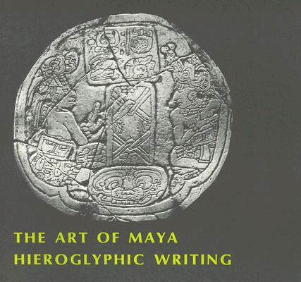 【预订】The Art of Maya Hieroglyphic Writing