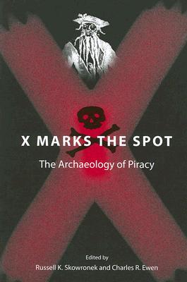 【预售】X Marks the Spot: The Archaeology of Piracy