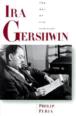 【预售】Ira Gershwin: The Art of the Lyricist