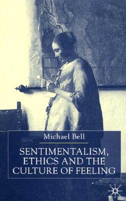 【预售】Sentimentalism, Ethics and the Culture of Feeling