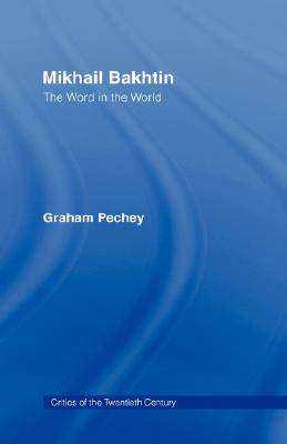 【预售】Mikhail Bakhtin: The Word in the World