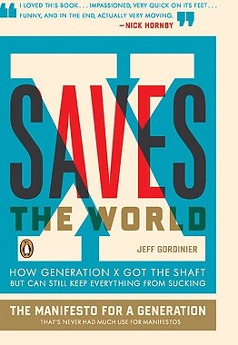 【预售】X Saves the World: How Generation X Got the Shaft