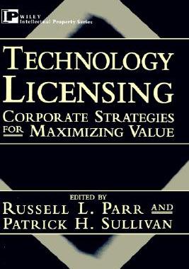 【预售】Technology Licensing: Corporate Strategies For