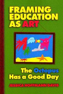 【预售】Framing Education as Art: The Octopus Has a Good