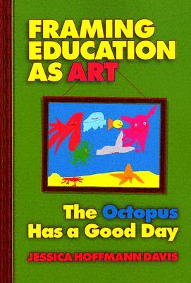 【预售】Framing Education as Art: The Octopus Has a Good