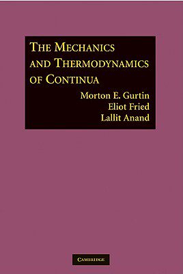 【预售】The Mechanics and Thermodynamics of Continua