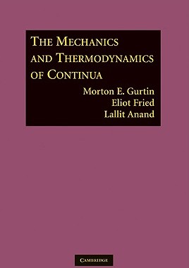 【预售】The Mechanics and Thermodynamics of Continua