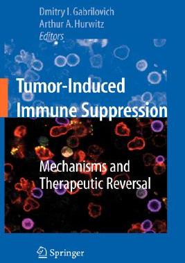 【预售】Tumor-Induced Immune Suppression: Mechanisms and