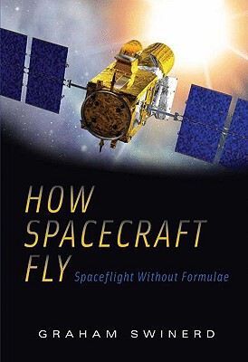 【预售】How Spacecraft Fly: Spaceflight Without Formulae
