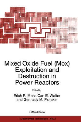 【预售】Mixed Oxide Fuel (Mox) Exploitation and Destruction
