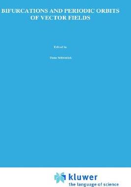 【预售】Bifurcations and Periodic Orbits of Vector Fields